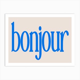 Bonjour French Hello in Blue Art Print