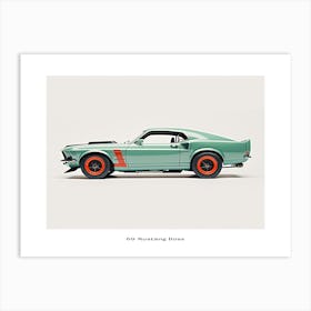 Toy Car 69 Mustang Boss 302 Teal Poster Art Print