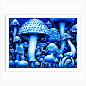 Electric Blue Shroomapalooza 1a Art Print