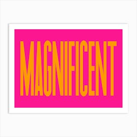 Magnificent Typography Orange & Pink Art Print
