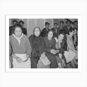 Mexican Pecan Workers Waiting In Union Hall For Assignment To Work, San Antonio, Texas By Russell Lee 1 Art Print