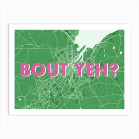 Bout Yeh Befast Green Map Art Print