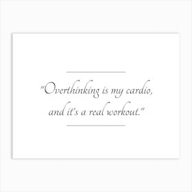 Overthinking Is A Workout Typography Word Art Print