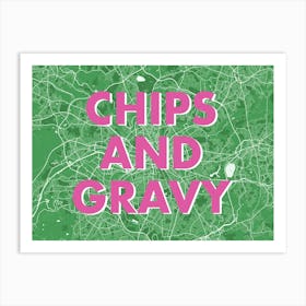 Chips And Gravy Manchester Green Map Art Print