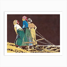 Women Pulling Cultivating Machine Illustration, Edward Penfield Art Print
