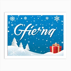 Calligraphic Text That Reads Greeting Decorated With Elements Of Celebration Such As Snowflakes An (5) Art Print