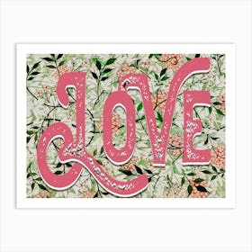 Love Floral Pattern Vintage Typography Art Print