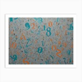 A Background Of Scattered Numbers In Shades Of Blue, Orange, And White, Creating A Random And Textured Pattern Art Print