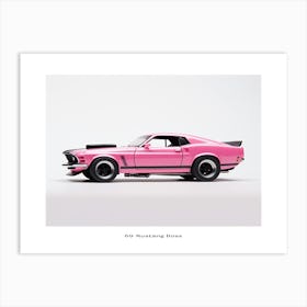 Toy Car 69 Mustang Boss 302 Pink Poster Art Print