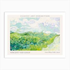 Green Wheat Fields, Auvers, Vincent Van Gogh Poster Art Print