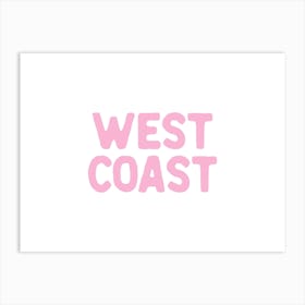 West Coast - Pink Art Print