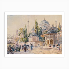 The Sehzade Mosque In Laleli, Istanbul, Ludwig Hans Fischer Art Print