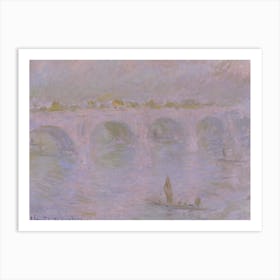 Waterloo Bridge In London, Claude Monet Art Print