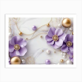 3d Artwork with Purple Flowers, Gold Balls, And Pearls on a White Marble Background Art Print