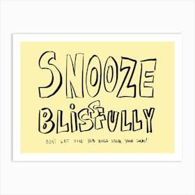 Snooze Blissfully Art Print