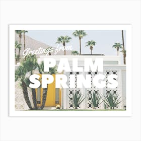 Greetings from Palm Springs | California Travel Postcard 3 Art Print