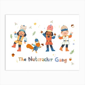 The Nutcracker Gang Landscape 1 Art Print