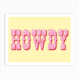 Howdy Yellow And Pink Art Print