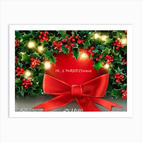 A Festive Christmas Greeting Symbolically Displayed Featuring Holly Fresh And Fiery Red Leaves Br (3) Art Print