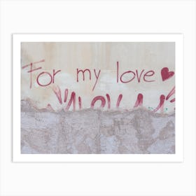 For My Love Art Print