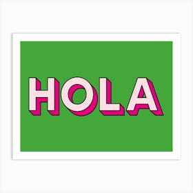 Hola Greeting Typography Green & Pink Art Print