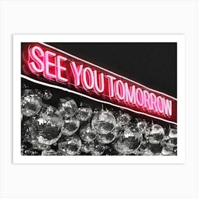 See You Tomorrow Art Print