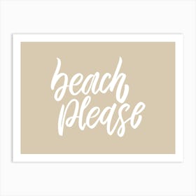 Beach Please 1 Art Print