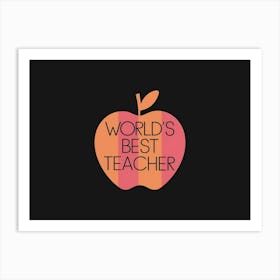 World'S Best Teacher 1 Art Print