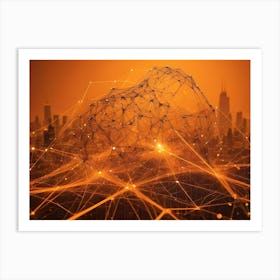 An Abstract Image Of A Cityscape With A Glowing Orange Network Of Lines Connecting The Buildings, Representing Technology, Connectivity, And The Digital World 1 Art Print