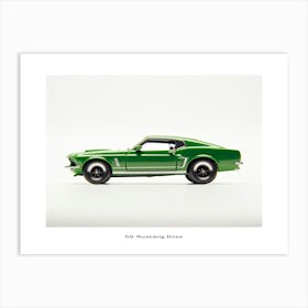 Toy Car 69 Mustang Boss 302 Green Poster Art Print