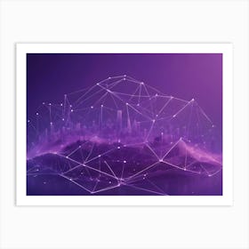 A Digital Rendering Of A Cityscape Surrounded By A Network Of Glowing Lines On A Purple Background Art Print