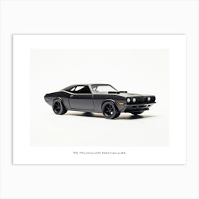 Toy Car 70 Plymouth Barracuda Black Poster Art Print