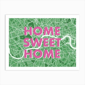 Home Sweet Home London Green Print Art Print