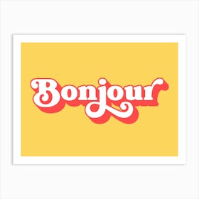 Bonjour (Red And Yellow tone) Art Print