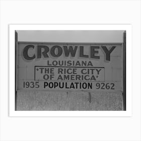 Sign, Crowley, Louisiana By Russell Lee 1 Art Print