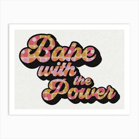 Babe With The Power, David Bowie Art Print
