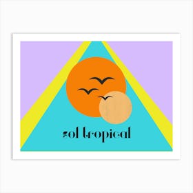 Sol Tropical Art Print