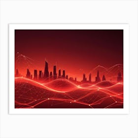 An Abstract Image Of A Cityscape Silhouette With A Red, Glowing Network Of Lines And Nodes, Symbolizing Connectivity And Technology Art Print