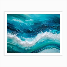 Abstract Turquoise Waves Cresting With A Tangible Sense Of Fresh Nautical Texture Imply Movement D (1) 2 Art Print