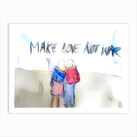 Make Love Not War Art Print