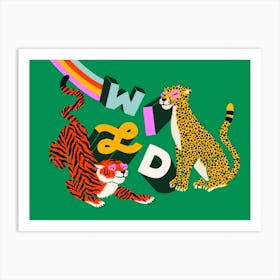 Always Wild Art Print