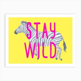Stay Wild Zebra Yellow Art Print