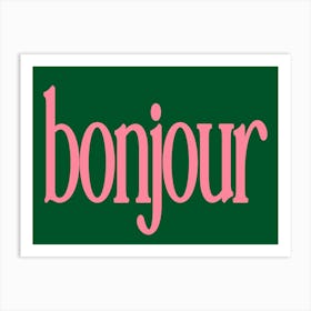 Bonjour French Hello in Pink and Green Art Print