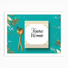 Calligraphic Handwritten Inscription An Elegant Youre Welcome Note Floating On A Graphical Turq (1) 2 Art Print