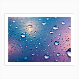 A Close Up Shot Of Water Droplets On A Colorful, Blue, Pink, And Purple Surface Art Print