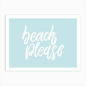 Beach Please Art Print