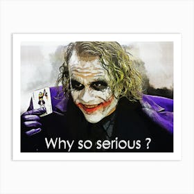 Why So Serious Quotes Of Joker 1 Art Print