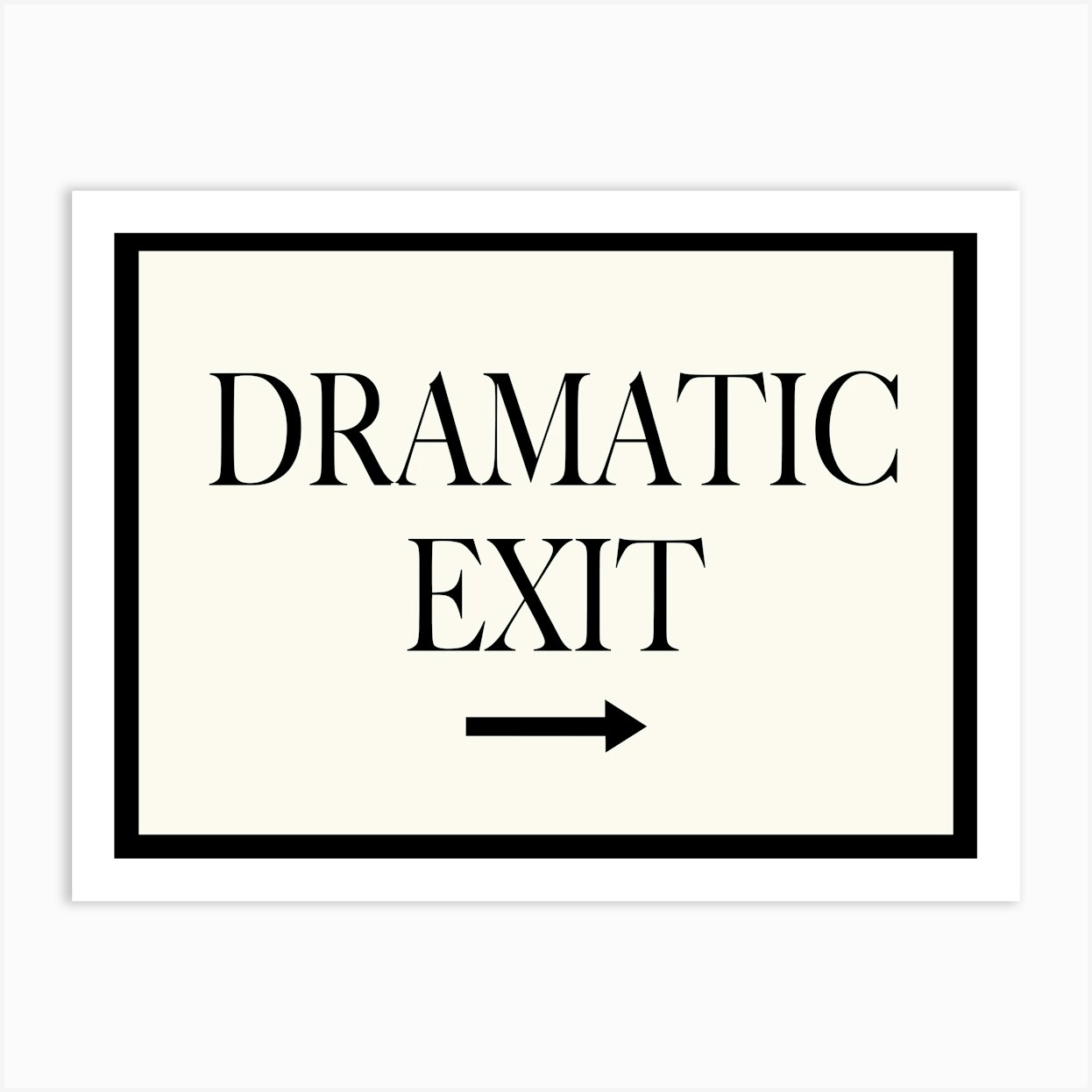 Dramatic Exit Sign Art Print by Lucent Art Shop