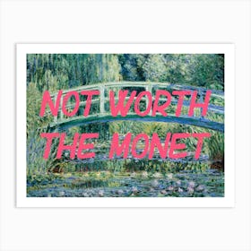 Not Worth The Monet Bridge Art, , The Waterlily Pond Art Print