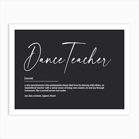 Dance Teacher Definition Art Print Art Print